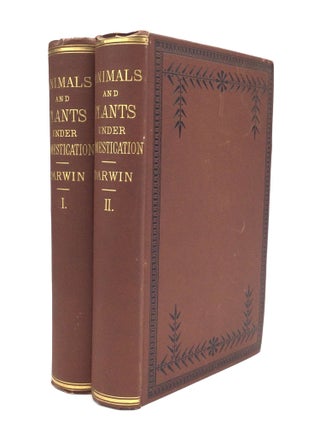 Item #74513 THE VARIATION OF ANIMALS AND PLANTS UNDER DOMESTICATION. Charles Darwin, F. R. S., M. A