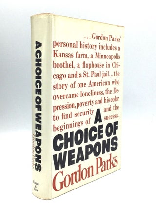 Item #74516 A CHOICE OF WEAPONS. Gordon Parks