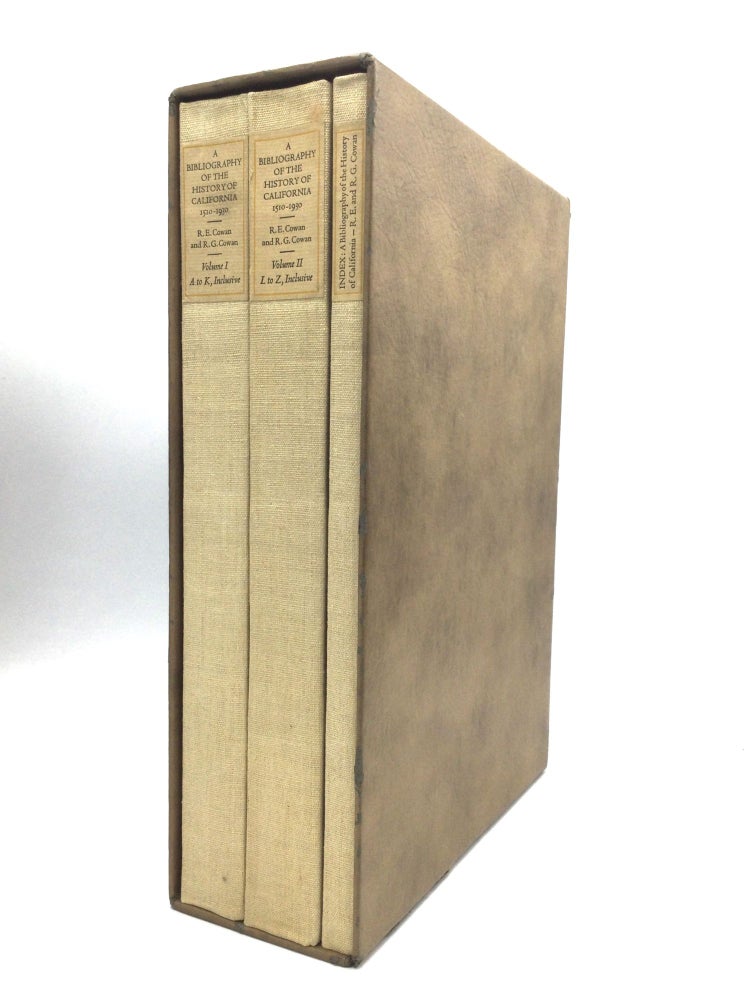 Item #74546 A BIBLIOGRAPHY OF THE HISTORY OF CALIFORNIA 1510-1930. Robert Ernest Cowan, Robert Granniss Cowan.