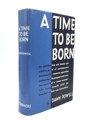 Item #74558 A TIME TO BE BORN. Dawn Powell