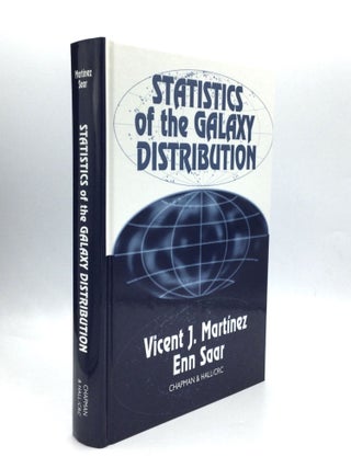 Item #74565 STATISTICS OF THE GALAXY DISTRIBUTION. Vicent J. Martinez, Enn Saar