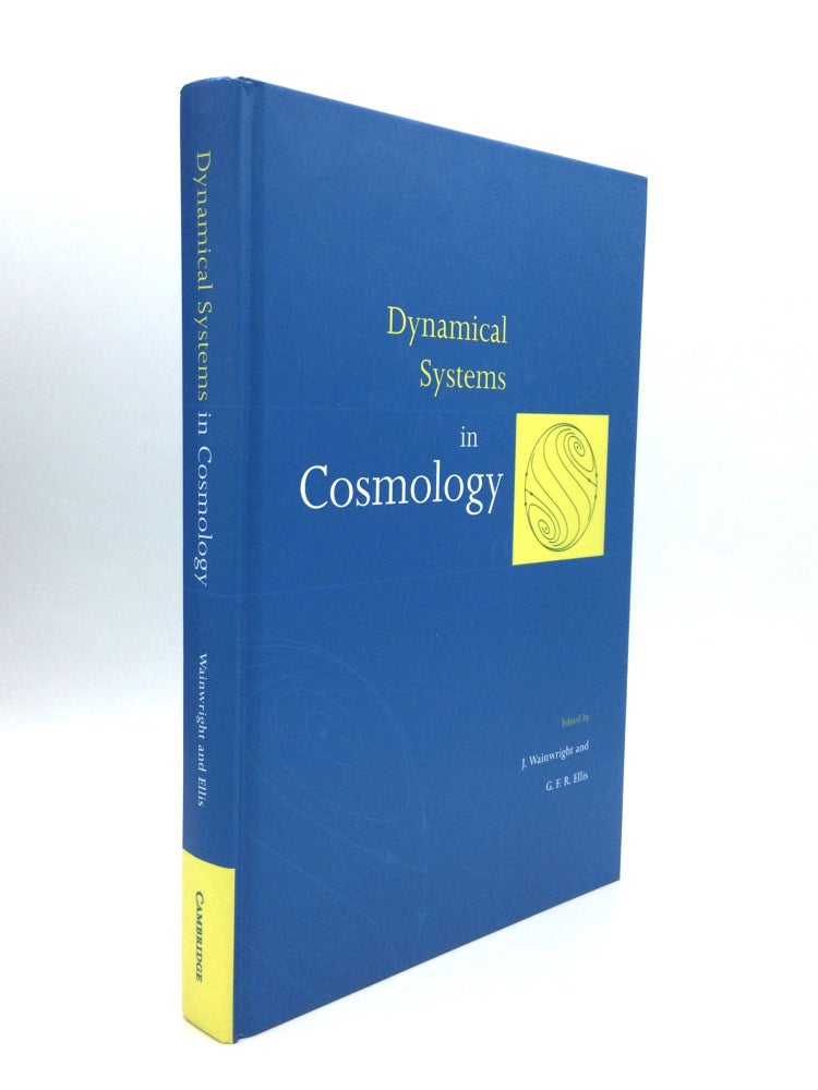 Item #74674 DYNAMICAL SYSTEMS IN COSMOLOGY. J. Wainwright, G F. R. Ellis.