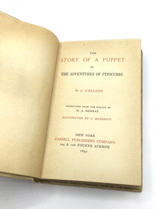 THE STORY OF A PUPPET OR THE ADVENTURES OF PINOCCHIO, Translated from the Italian by M.A. Murray