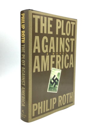 Item #74740 THE PLOT AGAINST AMERICA. Philip Roth