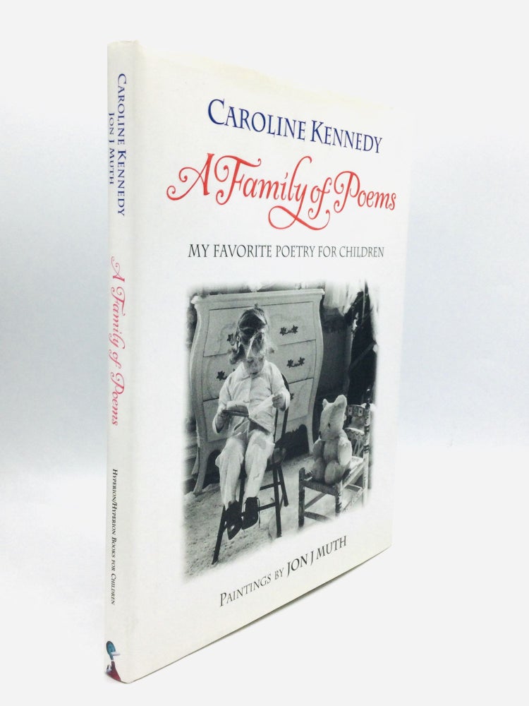 Item #74819 A FAMILY OF POEMS: My Favorite Poetry for Children. Caroline Kennedy.