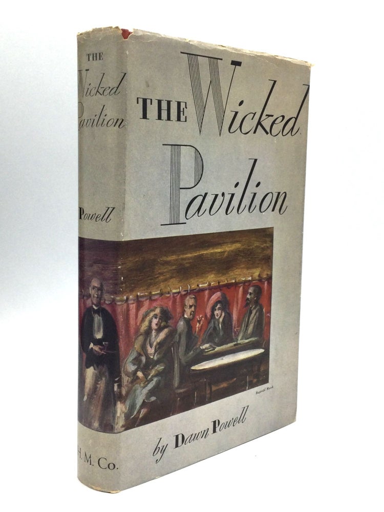 Item #74836 THE WICKED PAVILION. Dawn Powell.