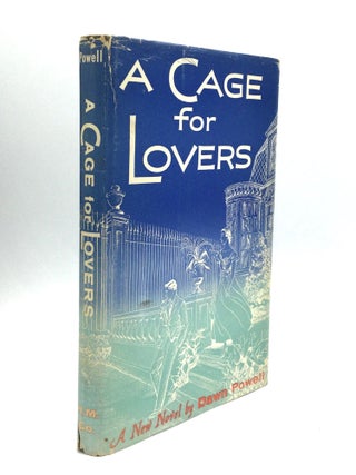 Item #74837 A CAGE FOR LOVERS. Dawn Powell