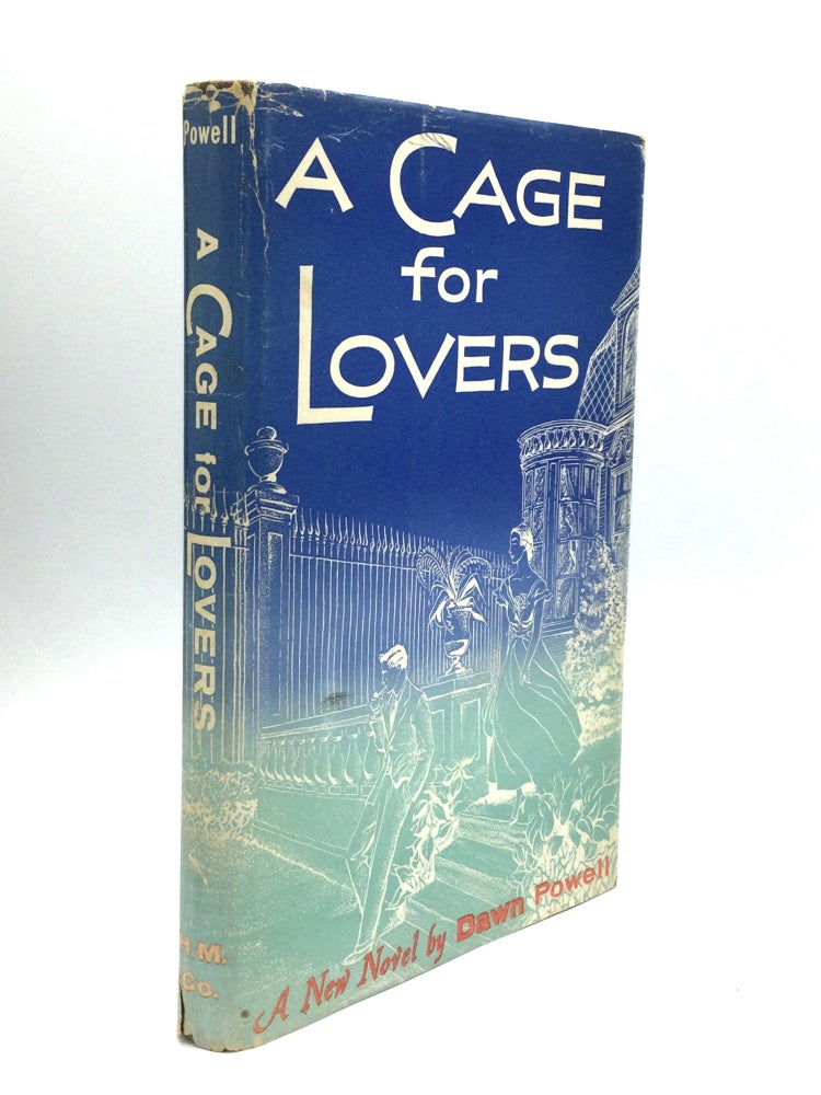 Item #74837 A CAGE FOR LOVERS. Dawn Powell.