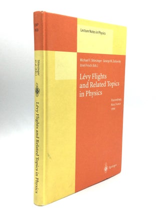 Item #74852 LEVY FLIGHTS AND RELATED TOPICS IN PHYSICS: Proceedings of the International Workshop...