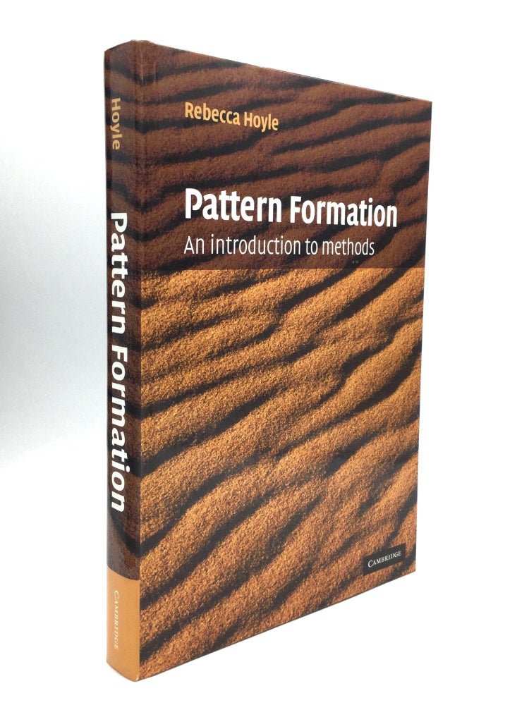 Item #74900 PATTERN FORMATION: An Introduction to Methods. Rebecca Hoyle.