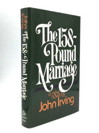Item #74936 THE 158-POUND MARRIAGE. John Irving