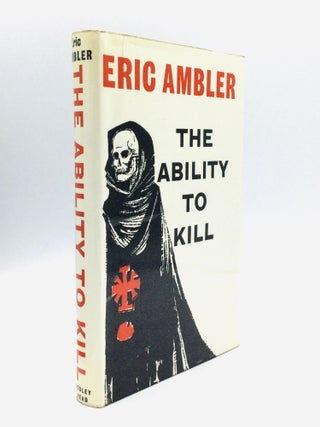 Item #75048 THE ABILITY TO KILL. Eric Ambler
