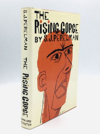 Item #75080 THE RISING GORGE. S. J. Perelman