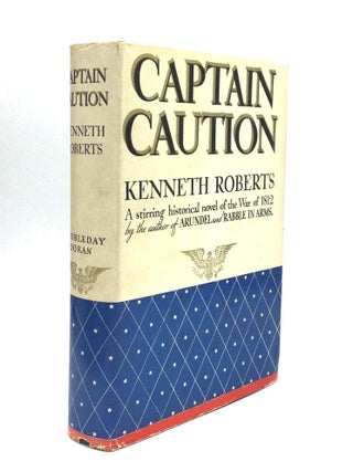 Item #75089 CAPTAIN CAUTION. Kenneth Roberts