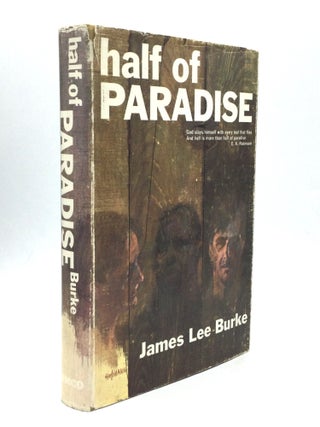 Item #75096 HALF OF PARADISE. James Lee Burke