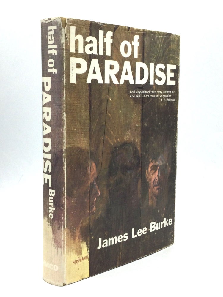 Item #75096 HALF OF PARADISE. James Lee Burke.
