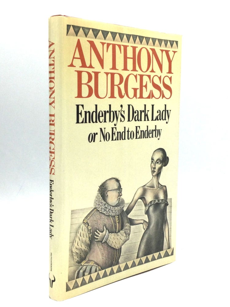 Item #75098 ENDERBY'S DARK LADY or No End to Enderby. Anthony Burgess.