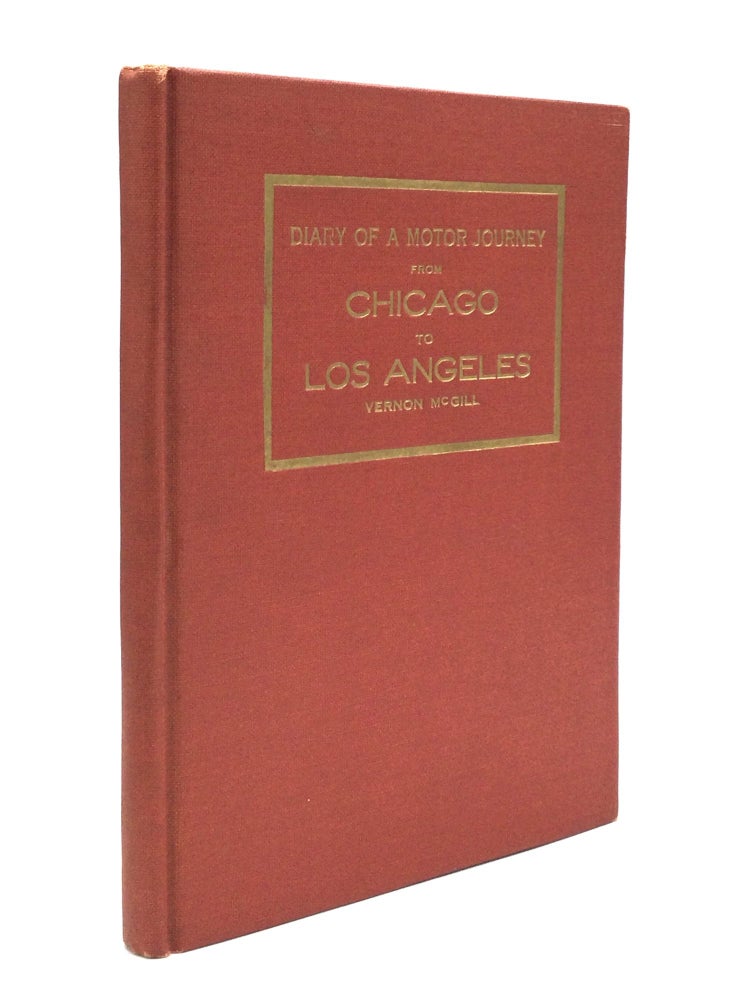 Item #75202 DIARY OF A MOTOR JOURNEY FROM CHICAGO TO LOS ANGELES, with Many Pen and Ink Sketches Made by the Author En Route. Vernon McGill.