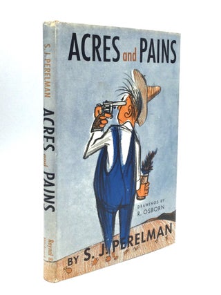 Item #75214 ACRES AND PAINS. S. J. Perelman