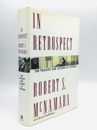 Item #75266 IN RETROSPECT: The Tragedy and Lessons of Vietnam. Robert S. McNamara, Brian VanDeMark