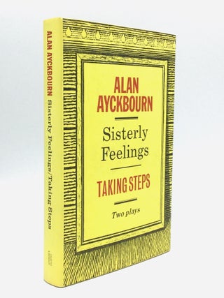 Item #75279 SISTERLY FEELINGS & TAKING STEPS. Alan Ayckbourn