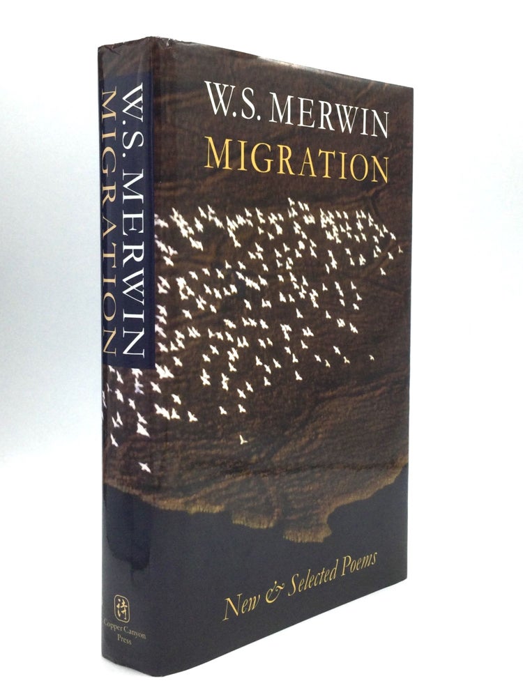 Item #75295 MIGRATION: New & Selected Poems. W. S. Merwin.