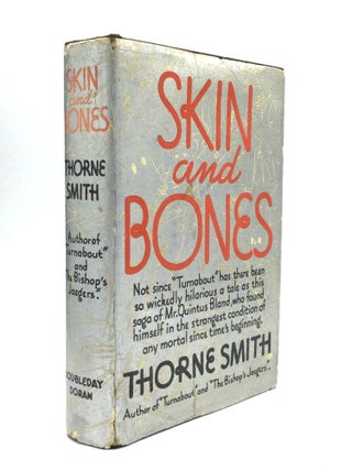 Item #75335 SKIN AND BONES. Thorne Smith