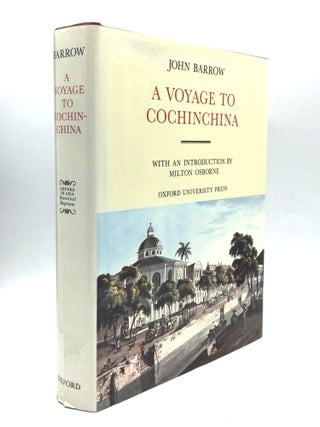 Item #75340 A VOYAGE TO COCHINCHINA, with an Introduction by Milton Osborne. John Barrow