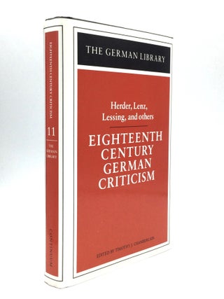 Item #75358 EIGHTEENTH CENTURY GERMAN CRITICISM. Timothy J. Chamberlain
