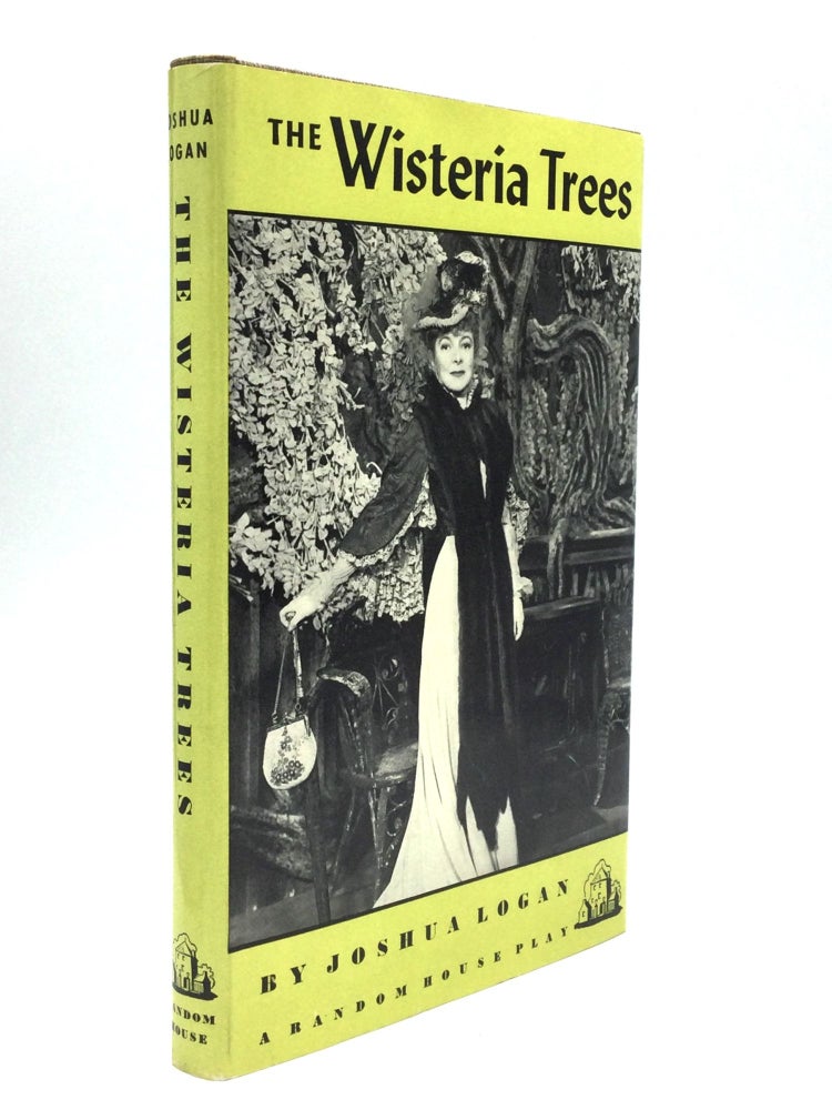 Item #75367 THE WISTERIA TREES. Joshua Logan.