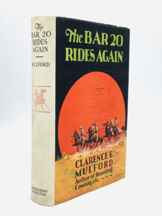 Item #75436 THE BAR 20 RIDES AGAIN. Clarence E. Mulford