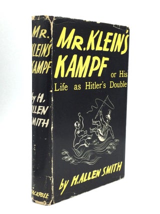 Item #75437 MR. KLEIN'S KAMPF or His Life as Hitler's Double. H. Allen Smith