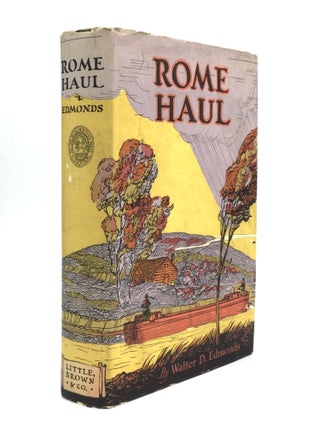 Item #75447 ROME HAUL. Walter D. Edmonds