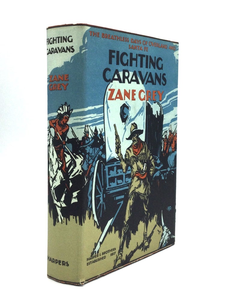 Item #75456 FIGHTING CARAVANS. Zane Grey.