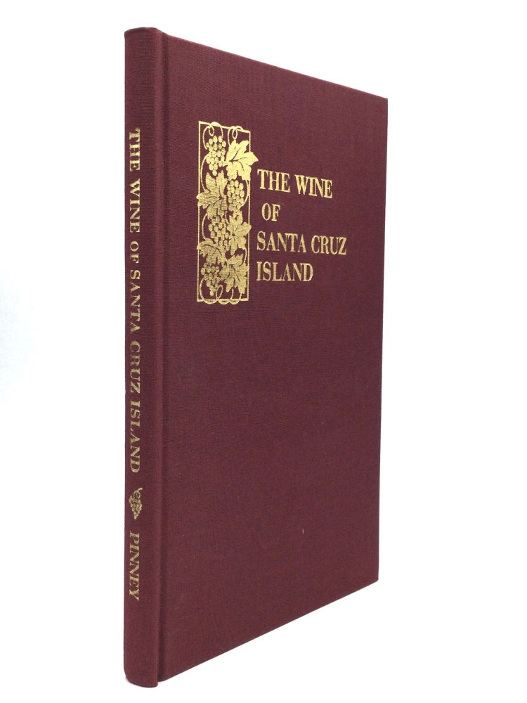 Item #75487 THE WINE OF SANTA CRUZ ISLAND, with a Foreword by Marla Daily. Thomas Pinney.