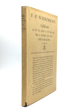 Item #75497 CALIFORNIA AS IT IS & AS IT MAY BE; or, A Guide to the Gold Region. F. P. Wierzbicki