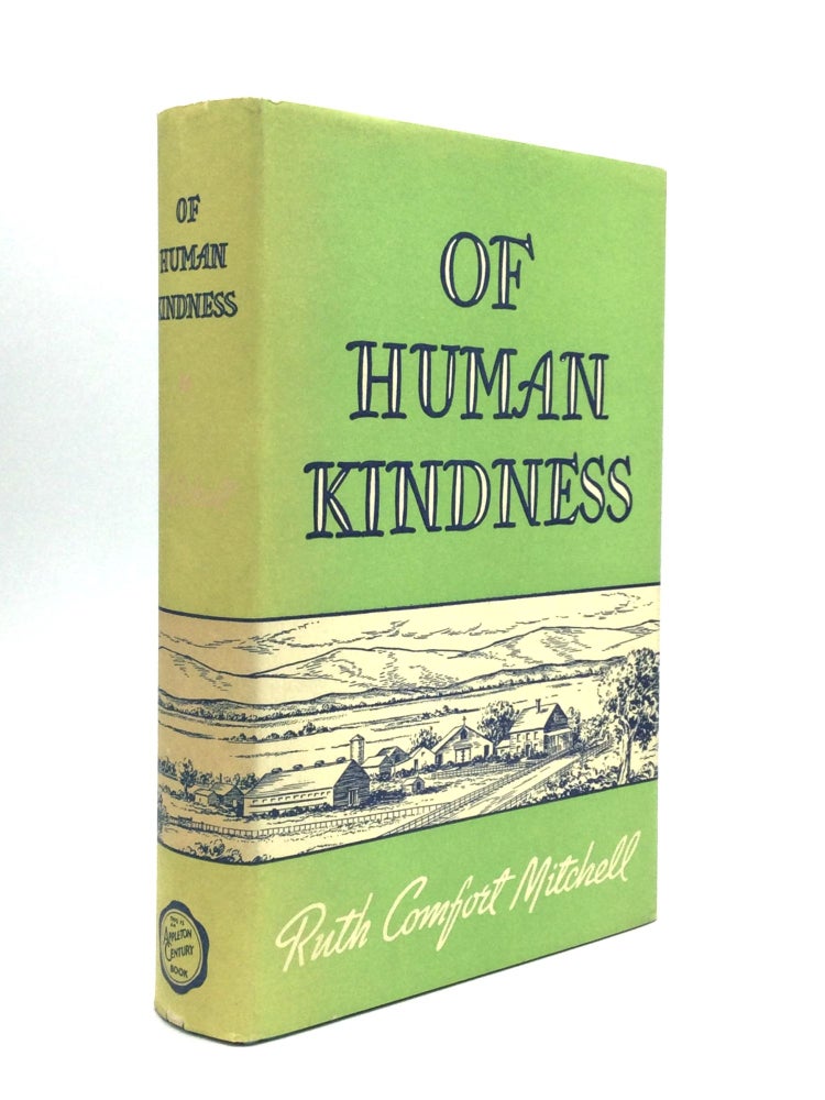 Item #75520 OF HUMAN KINDNESS. Ruth Comfort Mitchell.