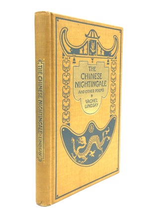 Item #75548 THE CHINESE NIGHTINGALE AND OTHER POEMS. Vachel Lindsay