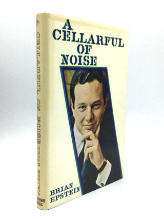 Item #75566 A CELLARFUL OF NOISE. Brian Epstein