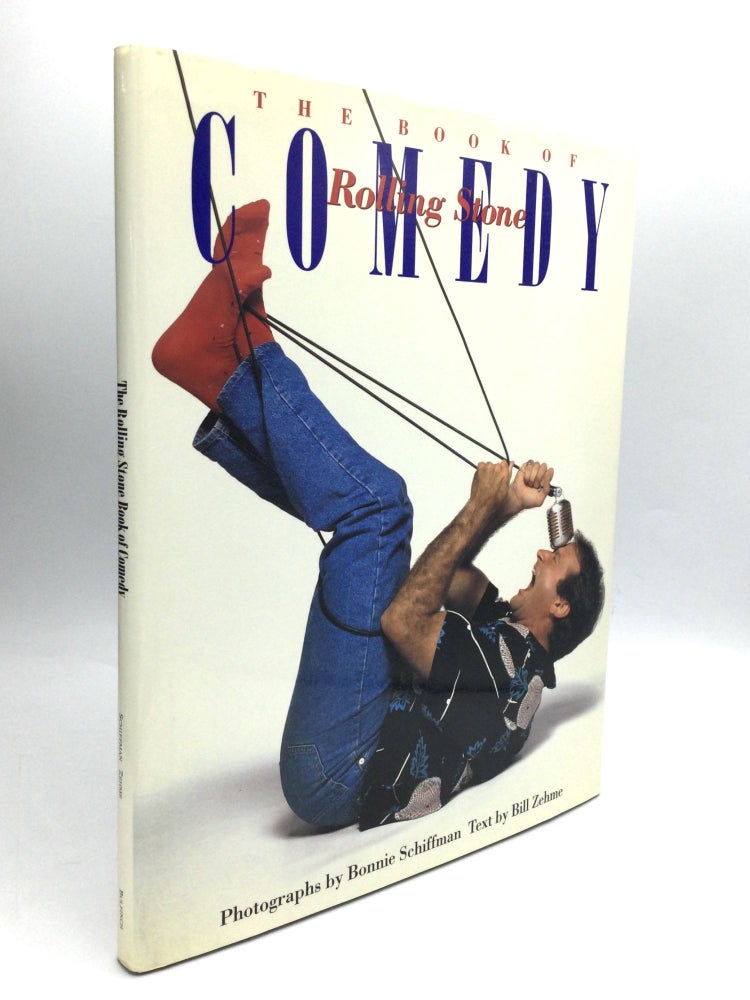Item #75582 THE ROLLING STONE BOOK OF COMEDY: Introduction by Billy Crystal. Bonnie Schiffman, Bill Zehme.
