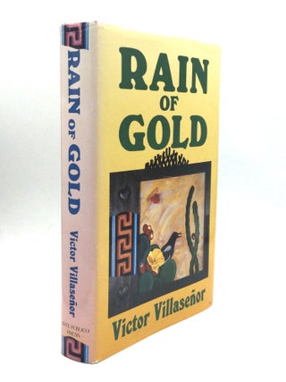 Item #75624 RAIN OF GOLD. Victor Villaseñor