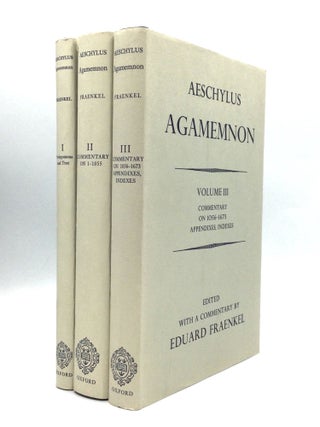 Item #75667 AGAMEMNON, Volume I: Prolegomena, Text, Translation; Volume II: Commentary on 1-1055;...