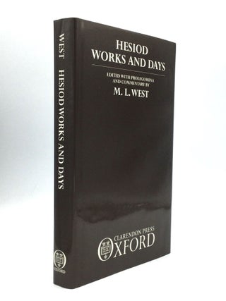 Item #75669 WORKS AND DAYS: Edited with Prolegomena and Commentary by M.L. West. Hesiod