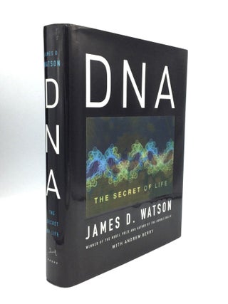 Item #75672 DNA: The Secret of Life. James D. Watson, Andrew Berry