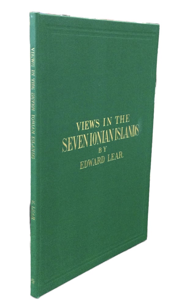 Item #75680 VIEWS IN THE SEVEN IONIAN ISLANDS: A Facsimile of the Original Edition Published in 1863 by the Artist. Edward Lear.
