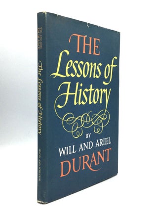 Item #75685 THE LESSONS OF HISTORY. Will and Ariel Durant
