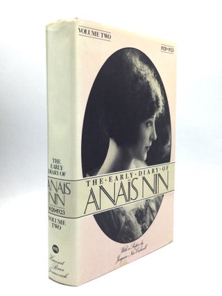 Item #75696 THE EARLY DIARY OF ANAIS NIN, Volume Two: 1920-1923, with a Preface by Joaquin...