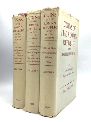 Item #75833 COINS OF THE ROMAN REPUBLIC IN THE BRITISH MUSEUM, with an Introduction and 123...