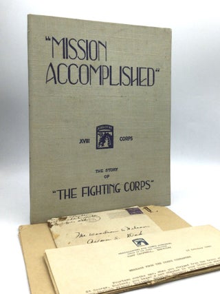 Item #75837 MISSION ACCOMPLISHED: A Summary of the Military Operations of the XVIII Corps...