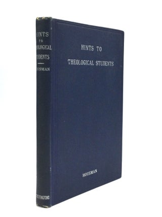 Item #75853 HINTS TO THEOLOGICAL STUDENTS, with an Original Lecture on the Lord's Prayer by the...